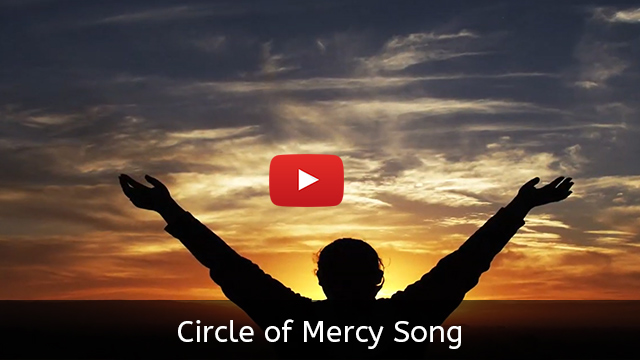 Circle of Mercy Song